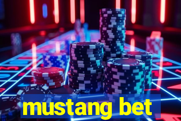 mustang bet